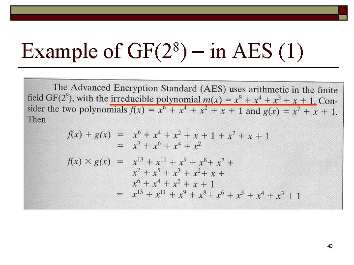 Example of GF(28) – in AES (1) 40 