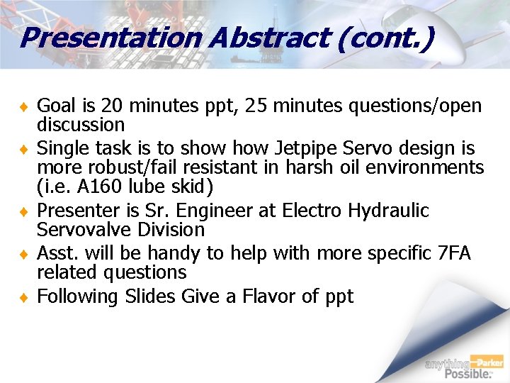 Presentation Abstract (cont. ) ¨ Goal is 20 minutes ppt, 25 minutes questions/open ¨