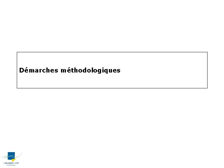 Démarches méthodologiques 
