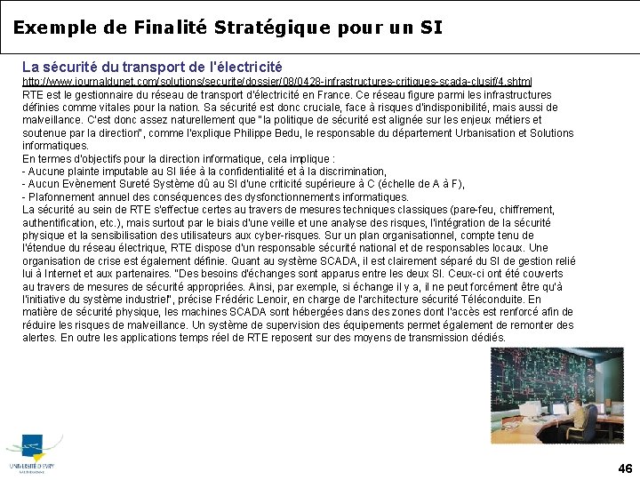  Exemple de Finalité Stratégique pour un SI La sécurité du transport de l'électricité