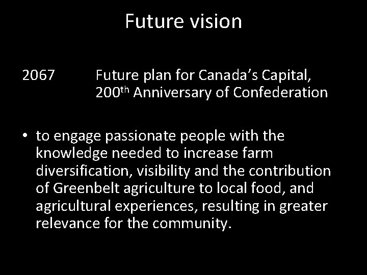 Future vision 2067 Future plan for Canada’s Capital, 200 th Anniversary of Confederation •