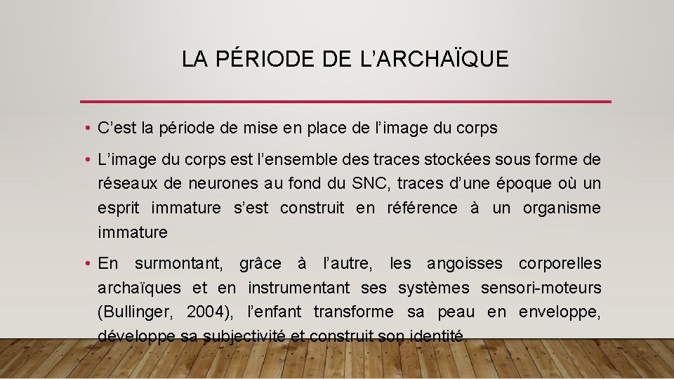 LA PÉRIODE DE L’ARCHAÏQUE • C’est la période de mise en place de l’image