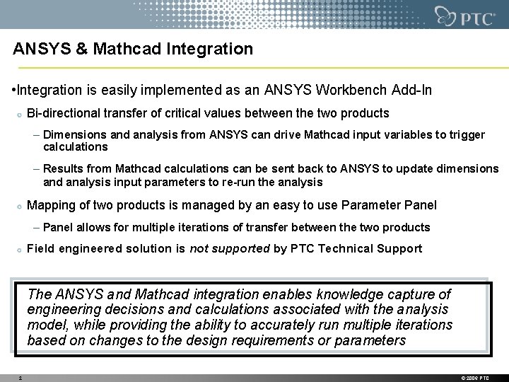 ANSYS & Mathcad Integration • Integration is easily implemented as an ANSYS Workbench Add-In