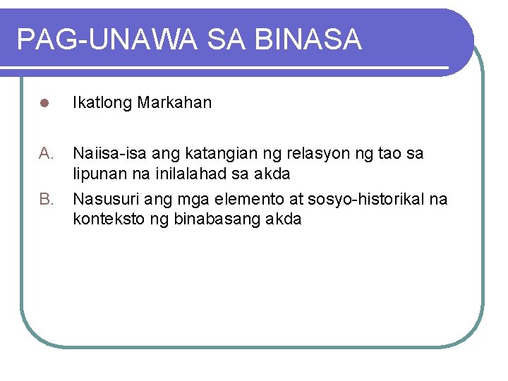 PAG-UNAWA SA BINASA l Ikatlong Markahan A. Naiisa-isa ang katangian ng relasyon ng tao