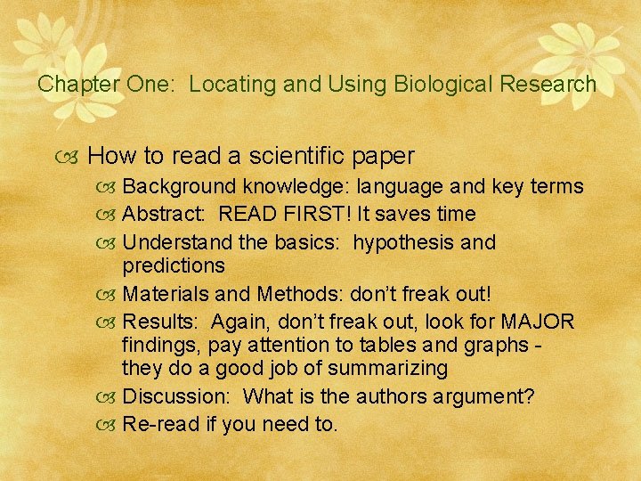 Chapter One: Locating and Using Biological Research How to read a scientific paper Background