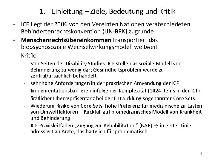 1. Einleitung – Ziele, Bedeutung und Kritik - ICF liegt der 2006 von den