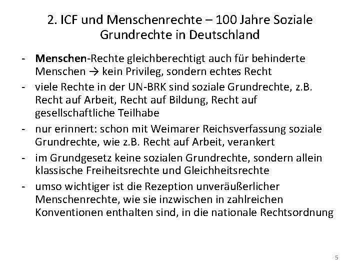 2. ICF und Menschenrechte – 100 Jahre Soziale Grundrechte in Deutschland - Menschen-Rechte gleichberechtigt