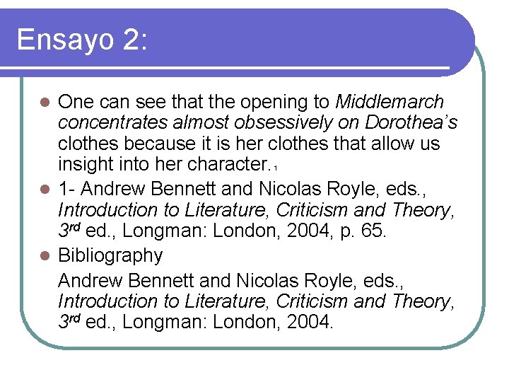 Ensayo 2: One can see that the opening to Middlemarch concentrates almost obsessively on