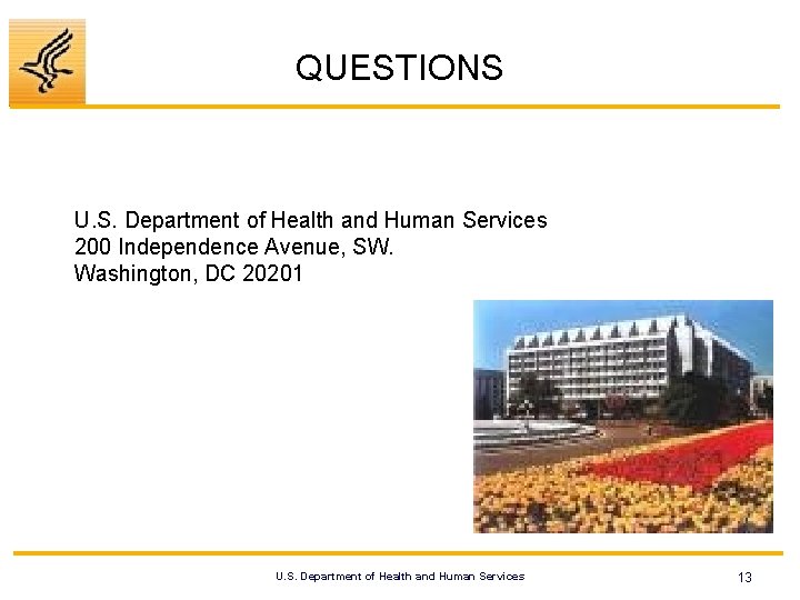 QUESTIONS U. S. Department of Health and Human Services 200 Independence Avenue, SW. Washington,
