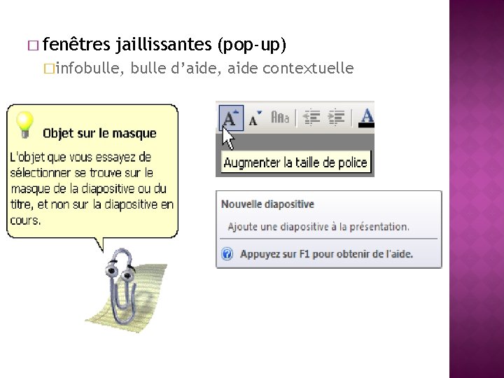 � fenêtres jaillissantes (pop-up) �infobulle, bulle d’aide, aide contextuelle 