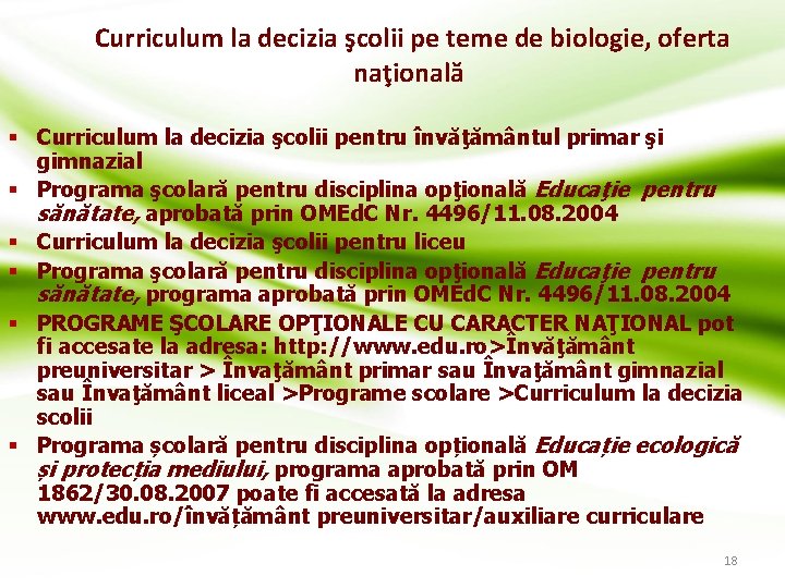 Curriculum la decizia şcolii pe teme de biologie, oferta naţională § Curriculum la decizia