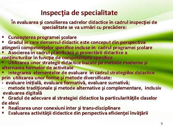 Inspecţia de specialitate În evaluarea şi consilierea cadrelor didactice în cadrul inspecţiei de specialitate