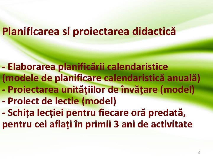 Planificarea si proiectarea didactică - Elaborarea planificării calendaristice (modele de planificare calendaristică anuală) -