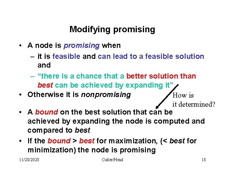 Modifying promising • A node is promising when – it is feasible and can