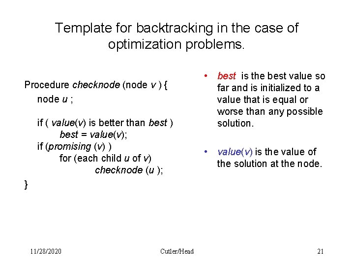 Template for backtracking in the case of optimization problems. Procedure checknode (node v )