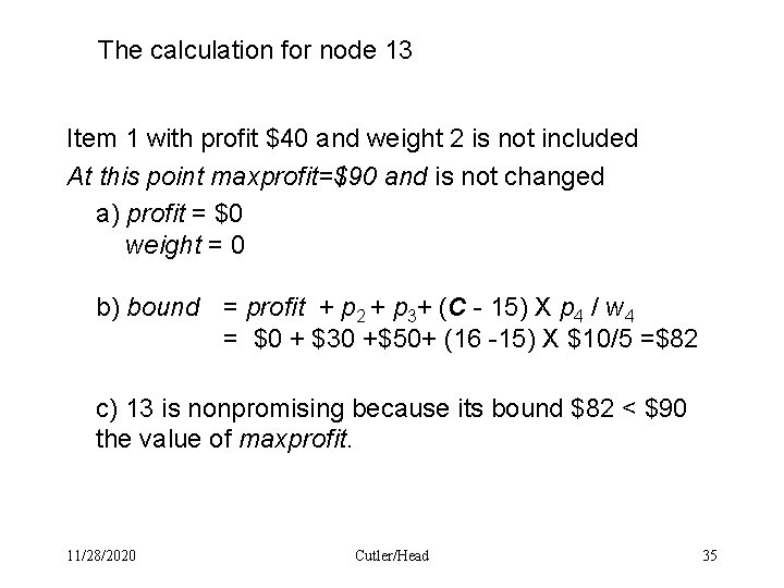 The calculation for node 13 Item 1 with profit $40 and weight 2 is