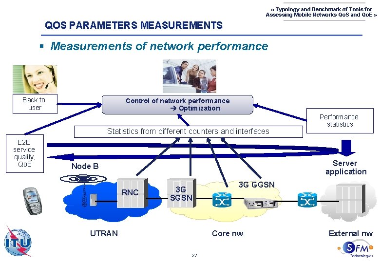  « Typology and Benchmark of Tools for Assessing Mobile Networks Qo. S and