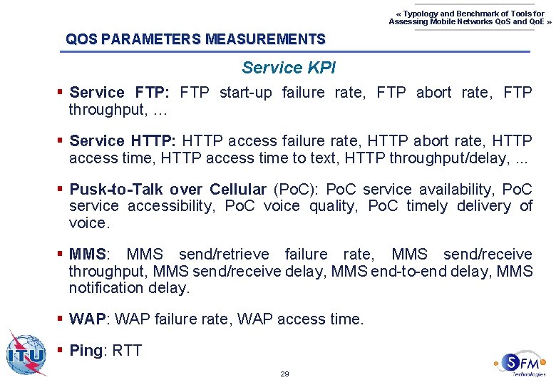  « Typology and Benchmark of Tools for Assessing Mobile Networks Qo. S and
