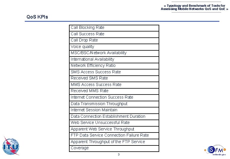  « Typology and Benchmark of Tools for Assessing Mobile Networks Qo. S and