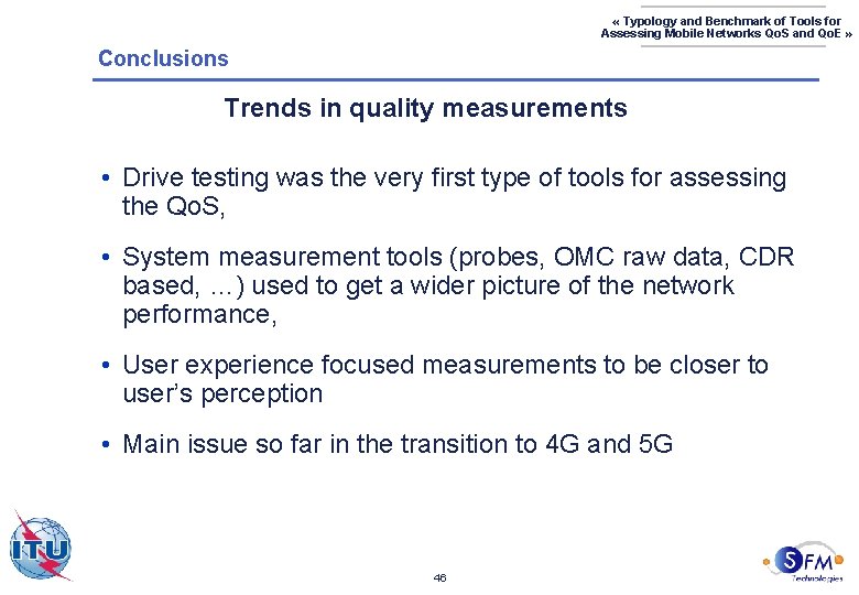  « Typology and Benchmark of Tools for Assessing Mobile Networks Qo. S and