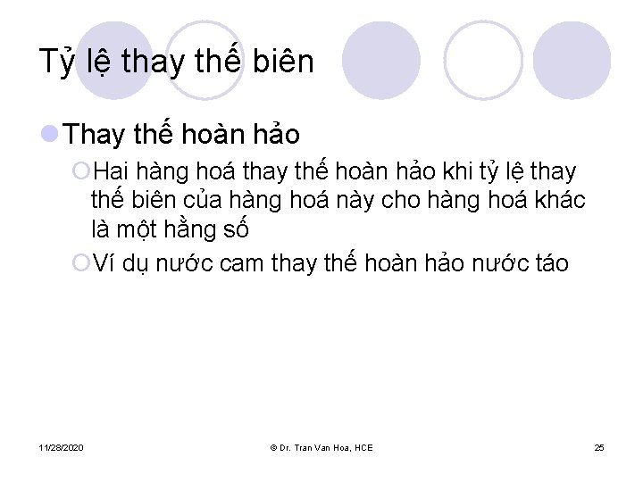 Tỷ lệ thay thế biên l Thay thế hoàn hảo ¡Hai hàng hoá thay