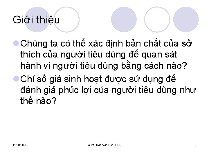 Giới thiệu l Chúng ta có thể xác định bản chất của sở thích