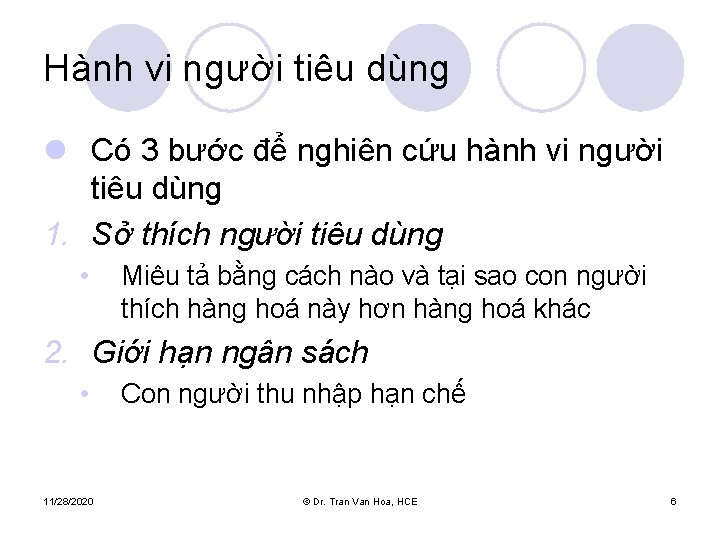 Hành vi người tiêu dùng l Có 3 bước để nghiên cứu hành vi