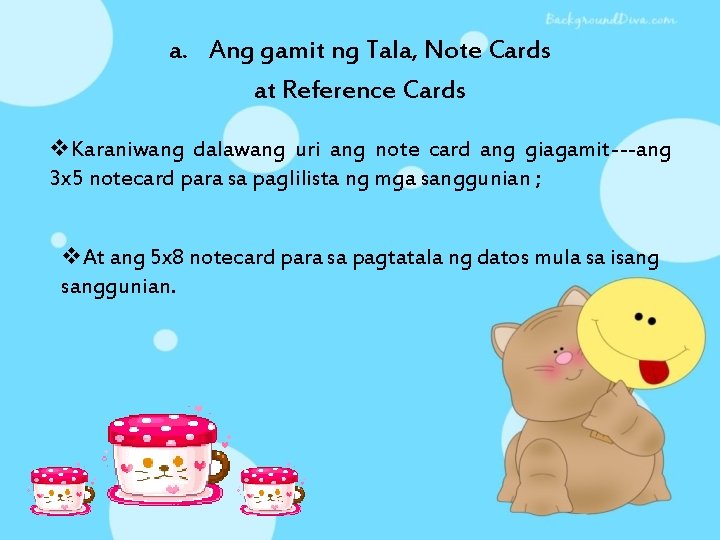a. Ang gamit ng Tala, Note Cards at Reference Cards v. Karaniwang dalawang uri
