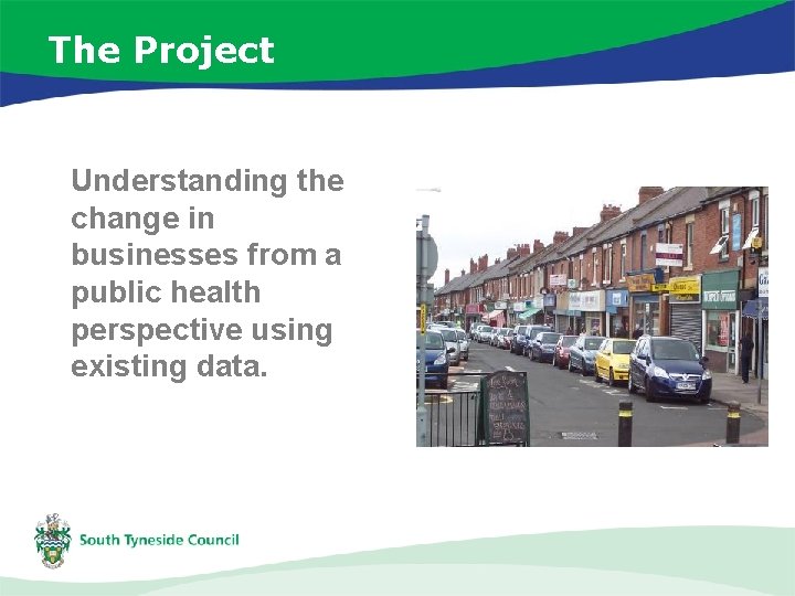 The Project Understanding the change in businesses from a public health perspective using existing
