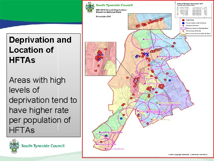 Deprivation and Location of HFTAs Areas with high levels of deprivation tend to have