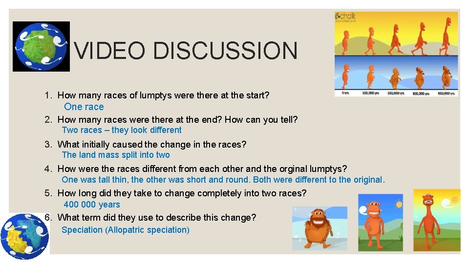 VIDEO DISCUSSION 1. How many races of lumptys were there at the start? One