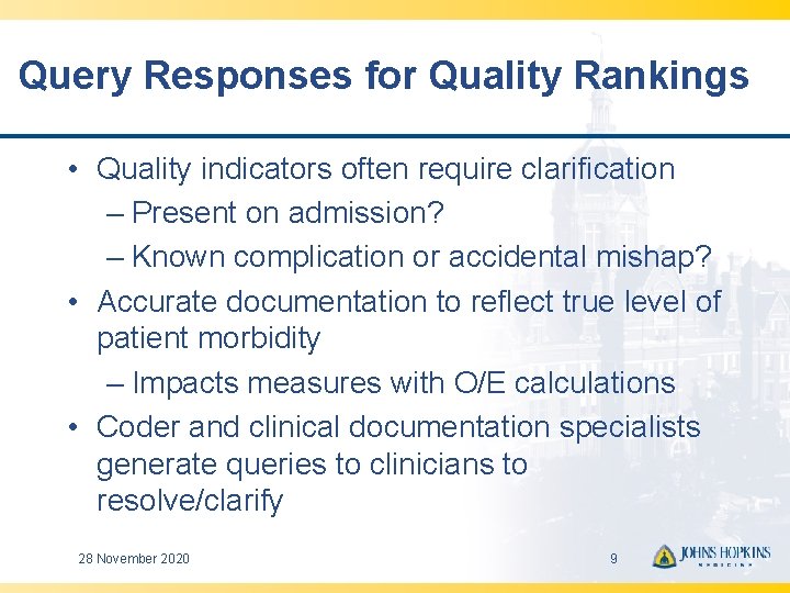 Query Responses for Quality Rankings • Quality indicators often require clarification – Present on