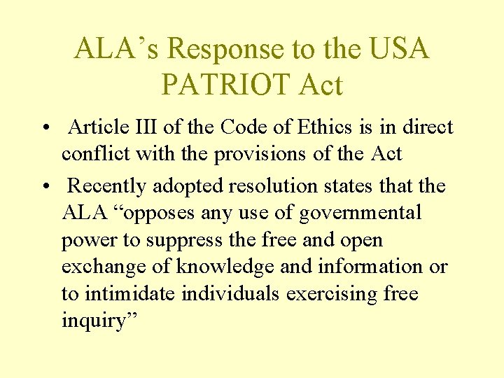 ALA’s Response to the USA PATRIOT Act • Article III of the Code of