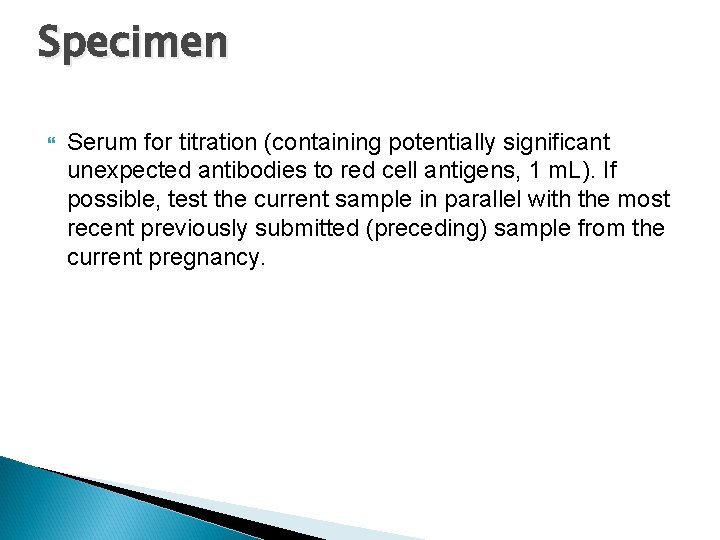 Specimen Serum for titration (containing potentially significant unexpected antibodies to red cell antigens, 1