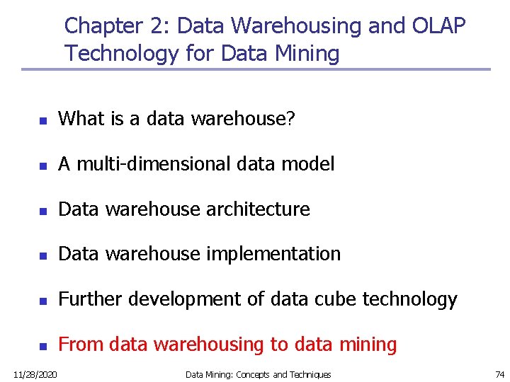 Chapter 2: Data Warehousing and OLAP Technology for Data Mining n What is a