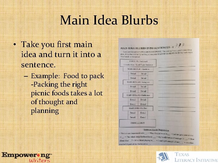 Main Idea Blurbs • Take you first main idea and turn it into a