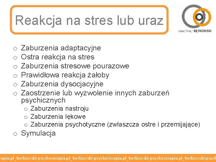 Reakcja na stres lub uraz o o o Zaburzenia adaptacyjne Ostra reakcja na stres