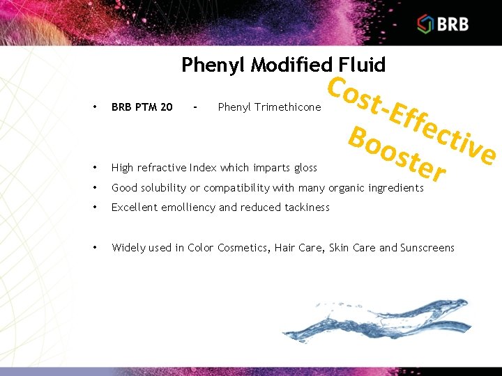 Phenyl Modified Fluid - Phenyl Trimethicone Cos t-Ef f Boo ectiv e ste r