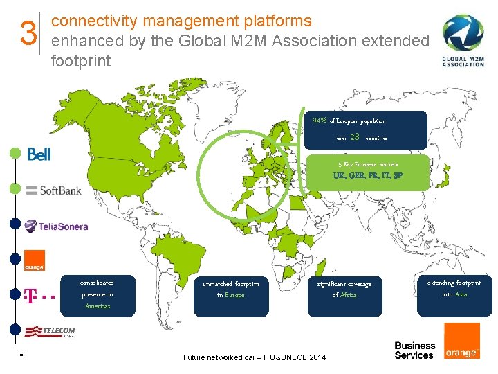 3 connectivity management platforms enhanced by the Global M 2 M Association extended footprint