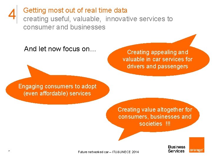 4 Getting most out of real time data creating useful, valuable, innovative services to