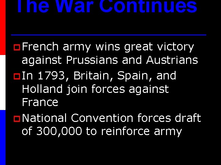 The War Continues p French army wins great victory against Prussians and Austrians p