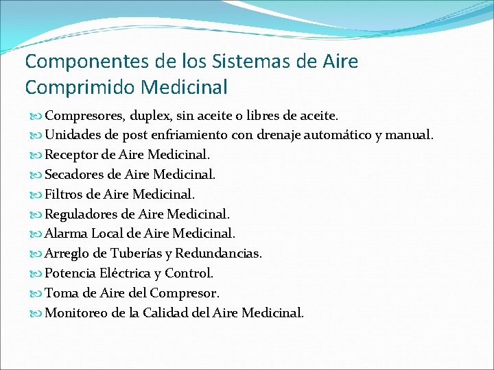 Componentes de los Sistemas de Aire Comprimido Medicinal Compresores, duplex, sin aceite o libres