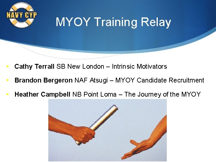 MYOY Training Relay • Cathy Terrall SB New London – Intrinsic Motivators • Brandon