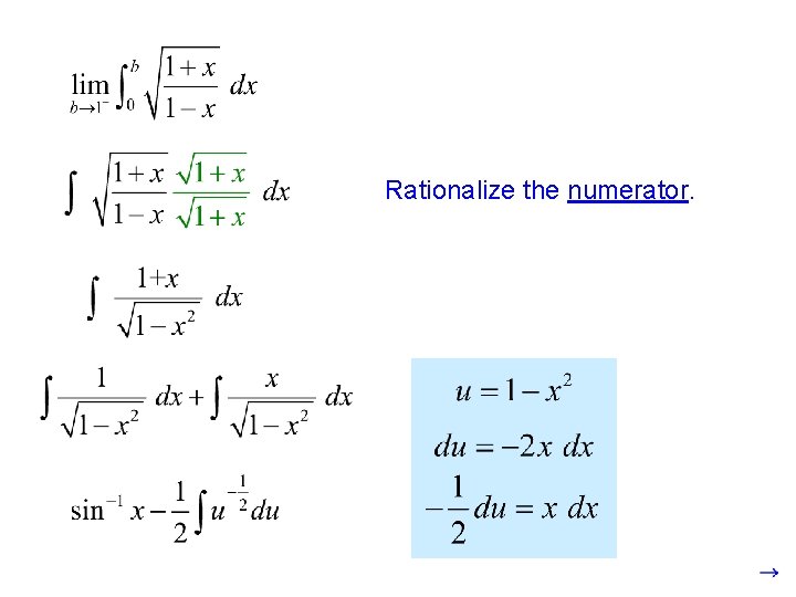 Rationalize the numerator. 