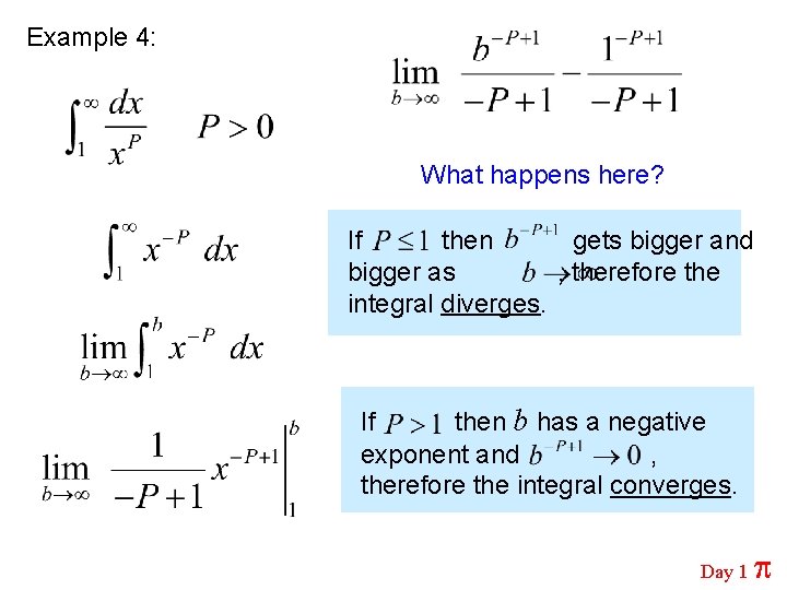 Example 4: (P is a constant. ) What happens here? If then gets bigger