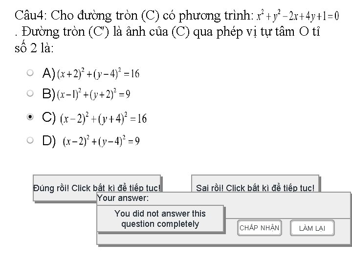Câu 4: Cho đường tròn (C) có phương trình: . Đường tròn (C') là
