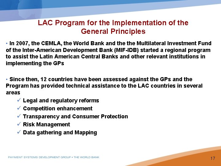 LAC Program for the Implementation of the General Principles • In 2007, the CEMLA,