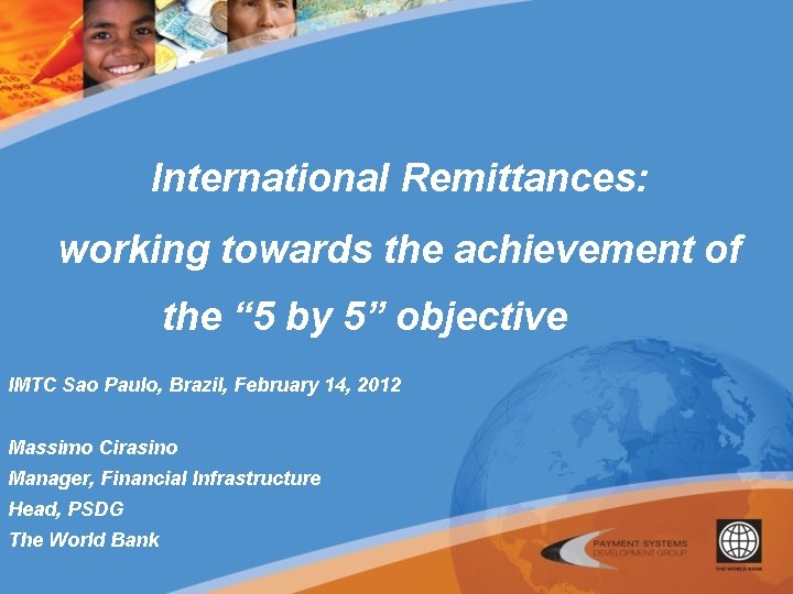 International Remittances: working towards the achievement of the “ 5 by 5” objective IMTC