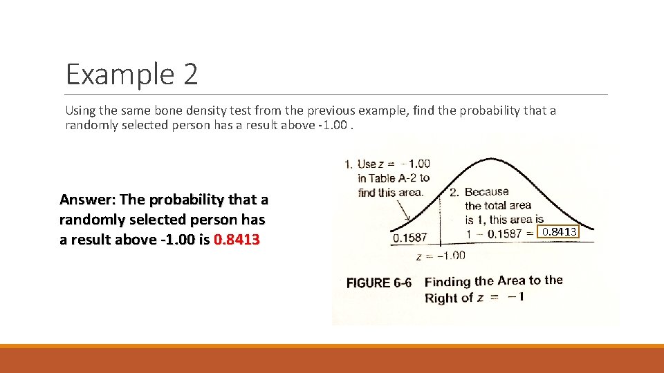 Example 2 Using the same bone density test from the previous example, find the