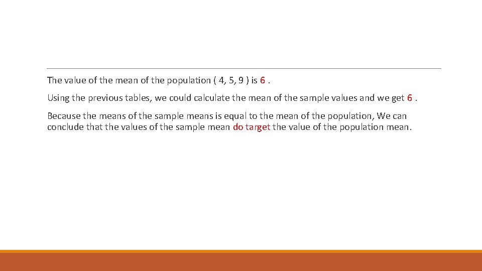  The value of the mean of the population ( 4, 5, 9 )